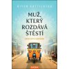 Muž, který rozdává štěstí - Indická cesta k sebepoznání