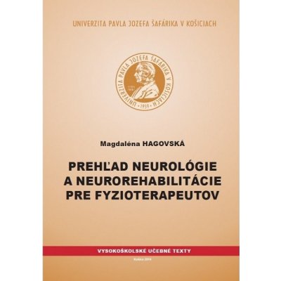 Prehľad neurológie a neurorehabilitácie pre fyzioterapeutov