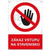 Tabuľa Zákaz vstupu na stavenisko 29,7 x 42 cm (A3)