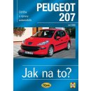 Peugeot 207 od 2006 - Jak na to? č. 115 - T. Gill Peter