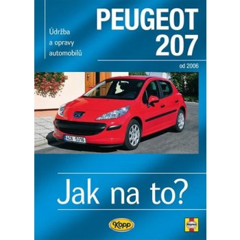 Peugeot 207 od 2006 - Jak na to? č. 115 - T. Gill Peter