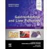 Gastrointestinal and Liver Pathology : A Volume in the Series: Foundations in Diagnostic Pathology 3 - Amitabh Srivastava Daniela S Allende John R Goldblum