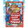 Do školičky, do školy kráčať vôbec nebolí, 2. vydanie - Dobiášová Viera