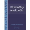 Slovenský anekdotár - František Otto Matzenauer