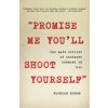 Promise Me You'll Shoot Yourself: The Mass Suicide of Ordinary Germans in 1945