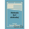 Sloboda byť slobodný - Hannah Arendt