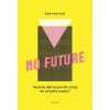 No Future - Kartous Bohumil