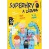 Superhry a zábava (Pavla Köpplová)
