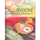 Ovocné a zeleninové speciality -