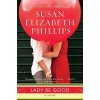 Lady Be Good (Susan Elizabeth Phillips)(Brožovaná)