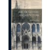 Abc of Gothic Architecture (Brožovaná)