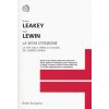 La sesta estinzione. La vita sulla Terra e il futuro del genere umano (Richard E. Leakey,Roger Lewin,I. C. Blum)(Brožovaná)