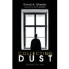 Collecting Dust (Jon A. Weatherly)(Brožovaná)