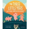 The Three Little Yogis and the Wolf Who Lost His Breath - Susan Verde, Jay Fleck (ilustrácie)