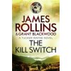 Kill Switch (Grant Blackwood,James Rollins)(Brožovaná)
