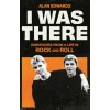 I Was There - Alan Edwards