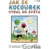 Jak se kocourek vydal do světa - Alena Ladová, Josef Brukner