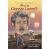 Who Is George Lucas? (Pamela Pollack,Meg Belviso,Ted Hammond)(Brožovaná)