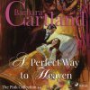 A Perfect Way to Heaven (Barbara Cartland’s Pink Collection 44) (EN) - Barbara Cartland - online doručenie