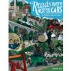 Roads Were Not Built for Cars (Carlton Reid)(Brožovaná)