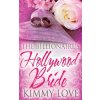 The Billionaire's Hollywood Bride (Kimmy Love)()