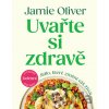 Uvařte si zdravě - Jamie Oliver