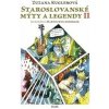 Staroslovanské mýty a legendy II - Zuzana Kuglerová