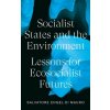 Socialist States and the Environment (Salvatore Engel-Di Mauro)(Brožovaná)