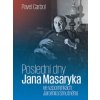 Poslední dny Jana Masaryka - Pavel Carbol