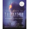 Eight Years to the Moon (Nancy Atkinson)(Pevná)