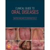 Clinical Guide to Oral Diseases (Dimitrios Malamos,Scully,Crispian,CBE)(Brožovaná)