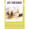 Doktor Proktor a veľká lúpež zlata - Jo Nesbo