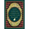 Alice's Adventures in Wonderland and Other Tales