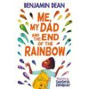 Me, My Dad and the End of the Rainbow (BENJAMIN DEAN)(Brožovaná)