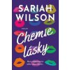 Chemie lásky - Sarah Wilson