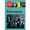 Diestler Radek - Praha beatová / Kniha [KNI]