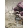 Milujte královnu (Anton Hykisch)