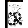 Ensayo sobre la ceguera (JOSE SARAMAGO)(Brožovaná)