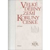 Velké dějiny zemí Koruny české XIX. - Hoppe Jiří