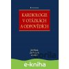 Kardiologie v otázkách a odpovědích - Jiří Plášek, Václavík Jan a kolektiv