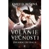 Volanie večnosti - Beňová D. Emily