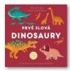 Pozri sa pod okienka - Prvé slová - Dinosaury - Powers Fiona