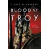 Blood of Troy - Claire M. Andrews