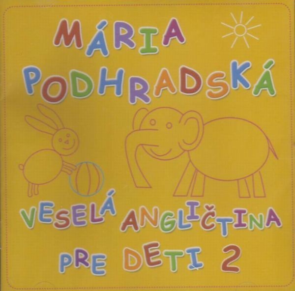 PODHRADSKA & CANAKY: VESELA ANGLICTINA 2 PRE DETI, CD