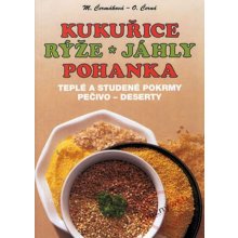 Kukuřice, rýže, jáhly, pohanka - Mária Čermáková, Černá Olga