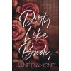 Dirty Like Brody (Jaine Diamond)(Brožovaná)