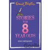 Stories for Eight-Year-Olds - Enid Blyton