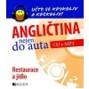 Angličtina nejen do auta Restaurace a jídlo + CD s MP3