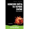 Koncem světa to teprve začne - Peter Zeihan