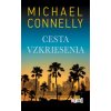 Cesta vzkriesenia - Michael Connelly